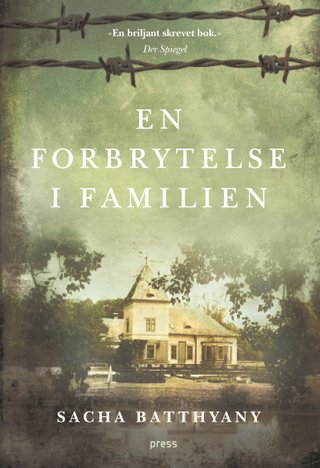 "En forbrytelse i familien" av Sacha Batthyany