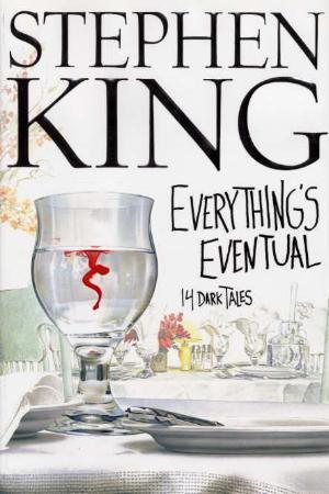 "Everything's eventual - 14 dark tales" av Stephen King