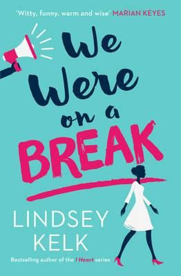 "We were on a break" av Lindsey Kelk