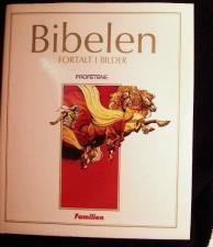 Bibelen fortalt i bilder. Bd. 4 - Det gamle testamente: profetene