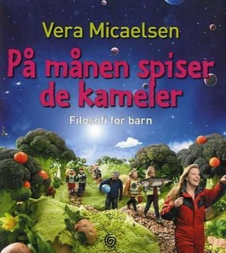 "På månen spiser de kameler" av Vera Micaelsen