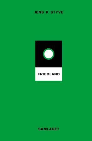 "Friedland - roman" av Jens K. Styve