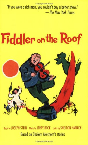 Fiddler on the Roof - Based on Sholom Aleichem's Stories