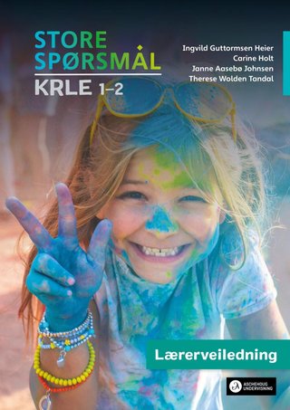 Store spørsmål - Lærerveiledning : KRLE 1-2