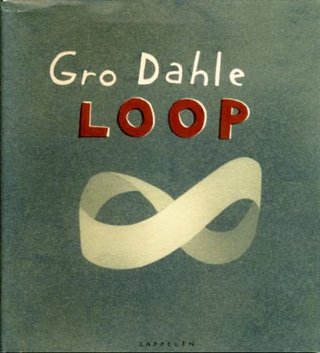 "Loop" av Gro Dahle