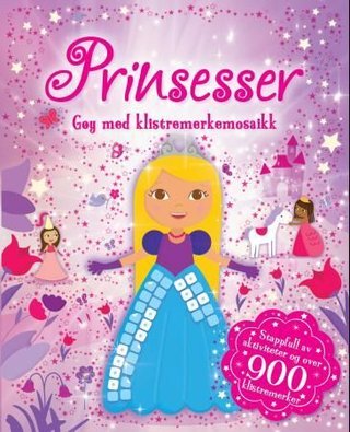 "Prinsesser - gøy med klistremerkemosaikk" av Dorthe Erichsen