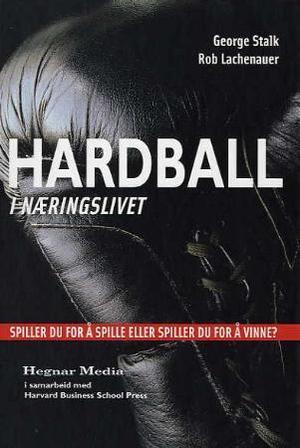 "Hardball i næringslivet - hva er viktigst - å vinne eller delta?" av George Stalk