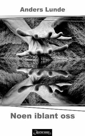 "Noen iblant oss noveller" av Anders Lunde