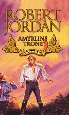 "Amyrlins trone - tidshjulet sjette bok del II" av Robert Jordan