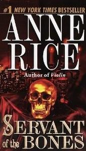 "Servant of the bones" av Anne Rice