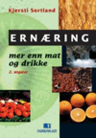 Ernæring - mer enn mat og drikke