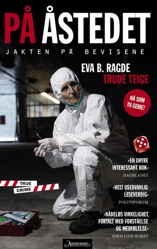 "På åstedet jakten på bevisene" av Eva B. Ragde