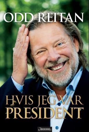 "Hvis jeg var president" av Odd Reitan