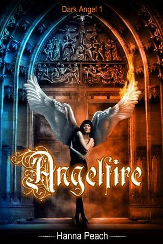 "Angelfire (Dark Angel #1)" av Hanna Peach