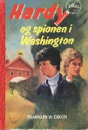 "Hardy-guttene og spionen i Washington Hardyguttene 73" av Franklin W Dixon