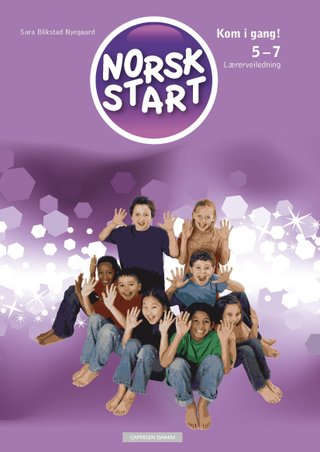Norsk start 5-7 - Lærerveiledning : kom i gang!