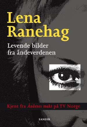 "Levende bilder fra åndeverden" av Lena Ranehag