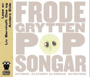 "Popsongar - 24 timar, 24 stader, 24 songar, 24 historie" av Frode Grytten