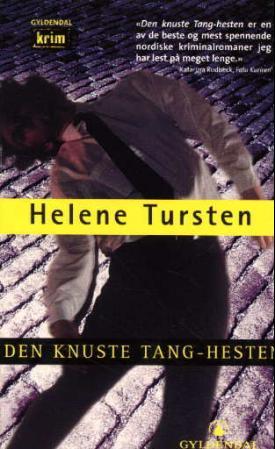 "Den knuste Tang-hesten" av Helene Tursten