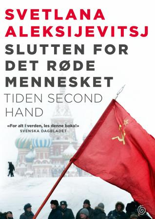 "Slutten for det røde mennesket - tiden second hand" av Svetlana Alexievich