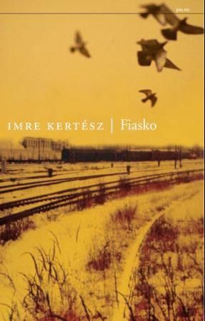 "Fiasko" av Imre Kertész