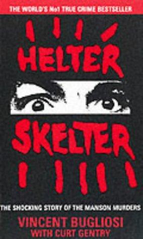 "Helter Skelter" av Vincent Bugliosi