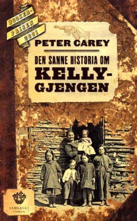 "Den sanne historia om Kelly-gjengen - roman" av Peter Carey