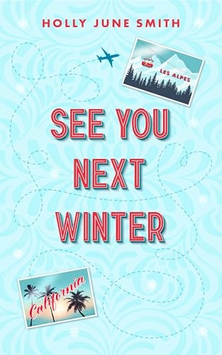 "See You Next Winter Snowbound Secrets #2" av Holly June Smith
