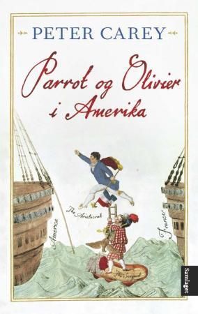 Parrot og Olivier i Amerika - roman