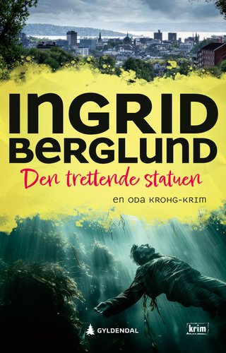 "Den trettende statuen kriminalroman" av Ingrid Berglund