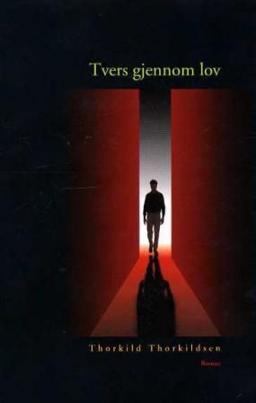 "Tvers gjennom lov roman" av Thorkild Thorkildsen