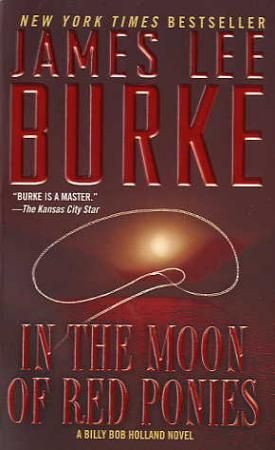 "In the moon of red ponies" av James Lee Burke
