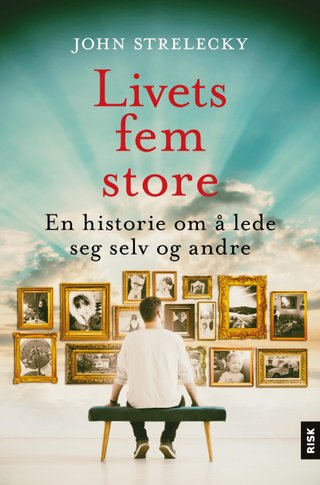 Livets fem store - en historie om å lede seg selv og andre