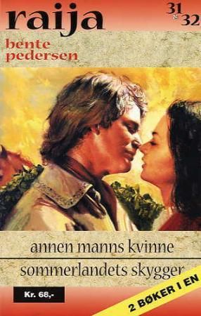 Annen manns kvinne ; Sommerlandets skygger