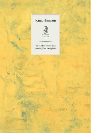 En vandrer spiller med sordin ; Den siste glede