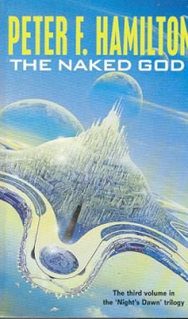 The naked god - book three of The night's dawn trilogy