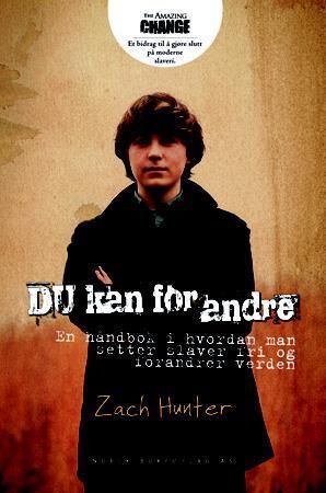 Du kan forandre - en håndbok i hvordan man setter slaver fri og forandrer verden