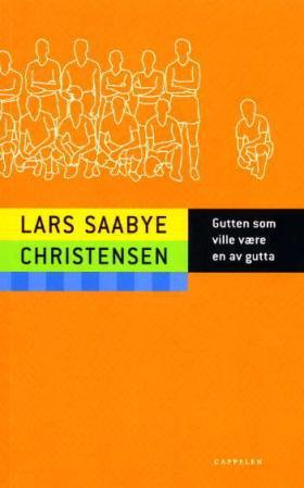 "Gutten som ville være en av gutta" av Lars Saabye Christensen