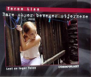 "Bare skyer beveger stjernene" av Torun Lian