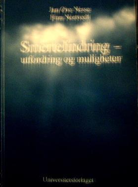 Smertelindring - utfordring og muligheter