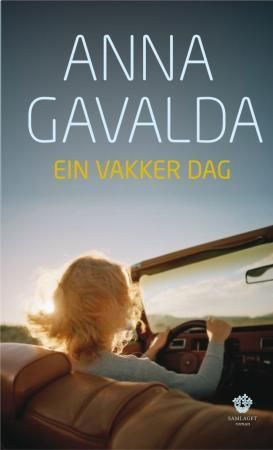 "Ein vakker dag - roman" av Anna Gavalda