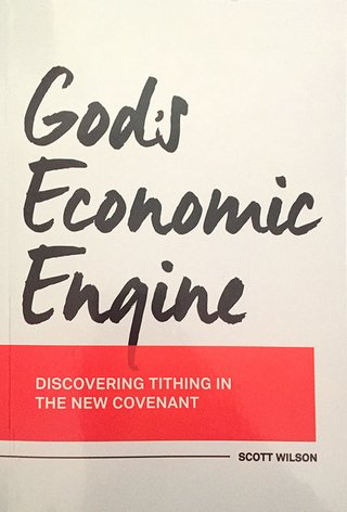 "God's Economic Engine Discovering tithing in the New Covenant" av Scott Wilson