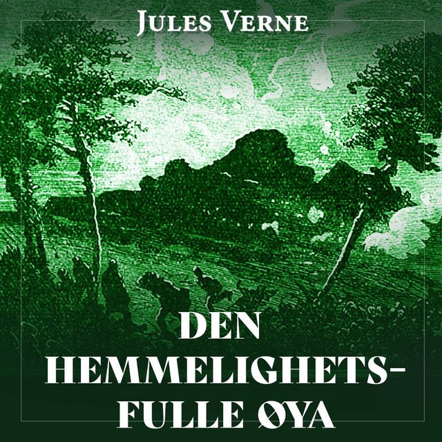 "Den hemmelighetsfulle øya" av Jules Verne
