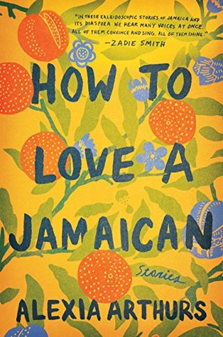 How to Love a Jamaican - Stories