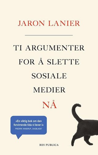 "Ti argumenter for å slette sosiale medier nå" av Jaron Lanier