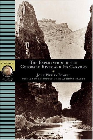 Exploration of the Colorado River and Its Canyons (National Geographic Adventure Classics)