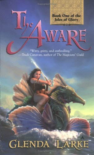 "The Aware (Isles of Glory)" av Glenda Larke