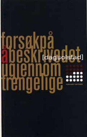 "Forsøk på å beskrive det ugjennomtrengelige - roman" av Dag Solstad