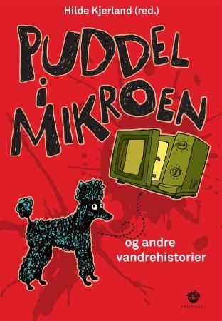 "Puddel i mikroen og andre vandrehistorier" av Hilde Kjerland