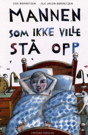 "Mannen som ikke ville stå opp" av Odd Børretzen